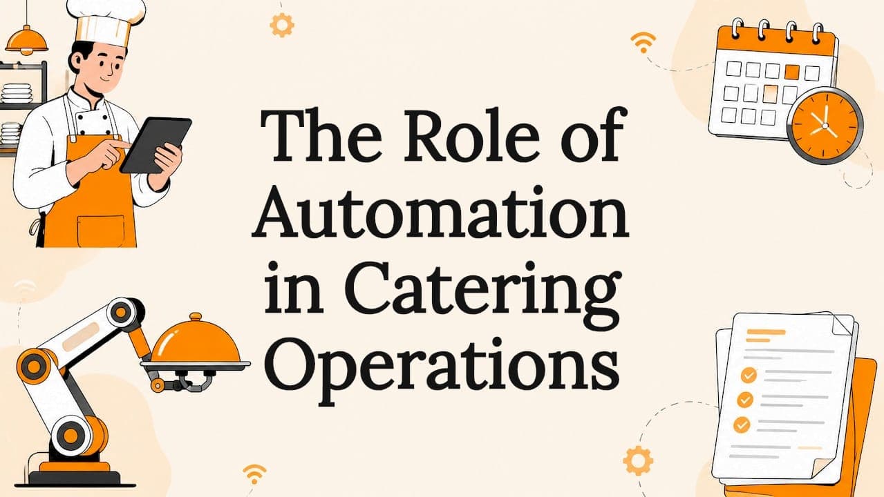 The Role of Automation in Catering Operations