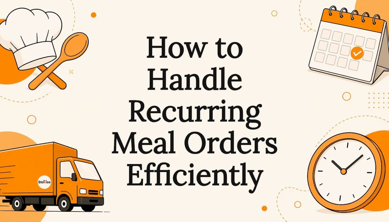 How to Handle Recurring Meal Orders Efficiently