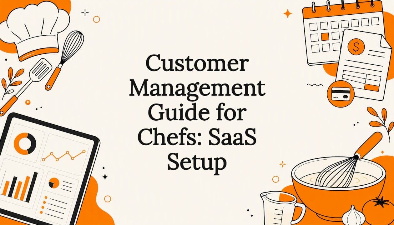 Customer Management Guide for Chefs: SaaS Setup