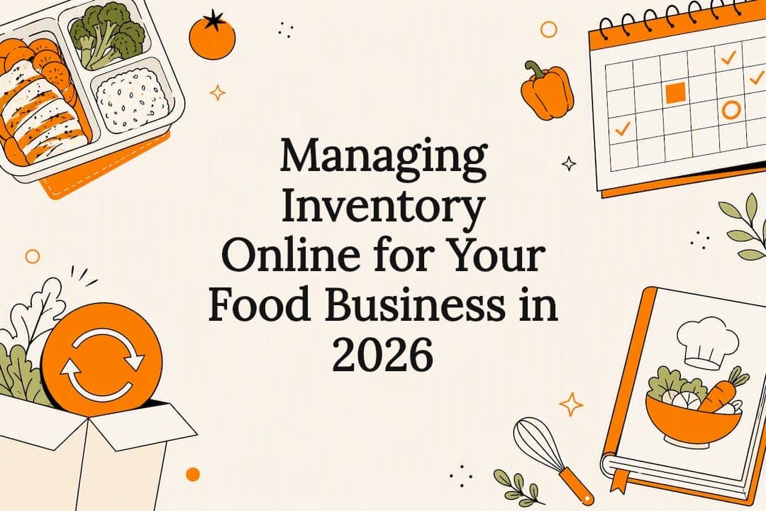Managing Inventory Online for Your Food Business in 2026